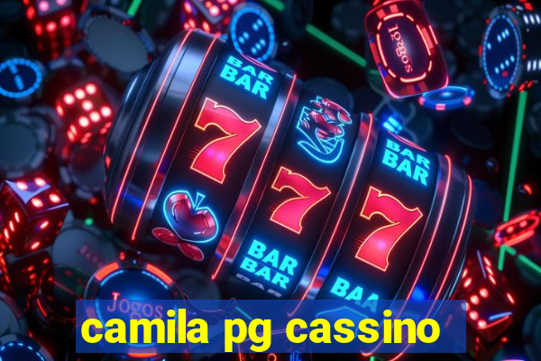 camila pg cassino